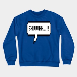 shuuh.. Crewneck Sweatshirt